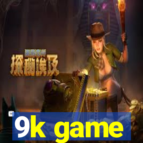 9k game