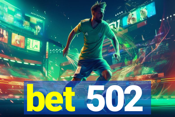 bet 502