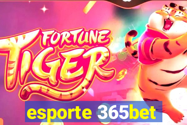 esporte 365bet