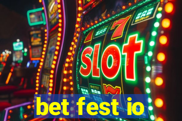 bet fest io