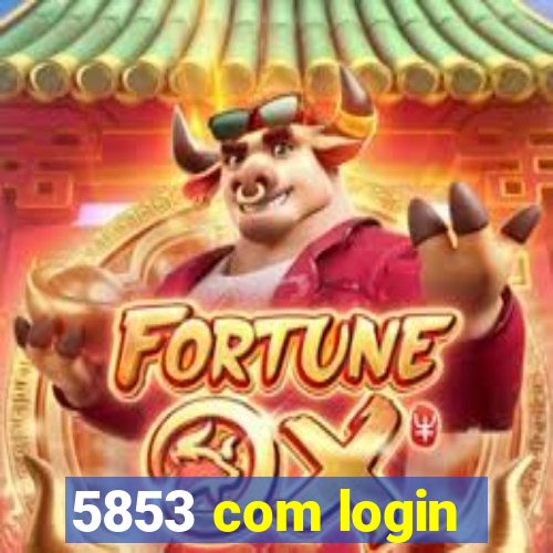 5853 com login