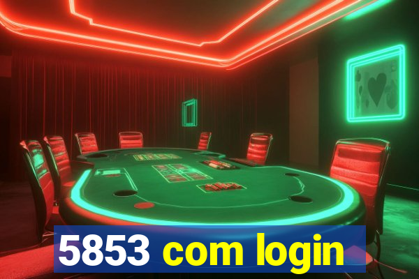 5853 com login