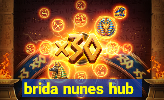 brida nunes hub