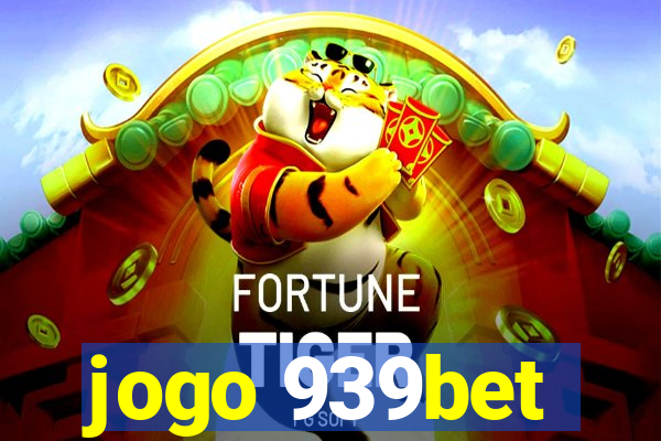 jogo 939bet