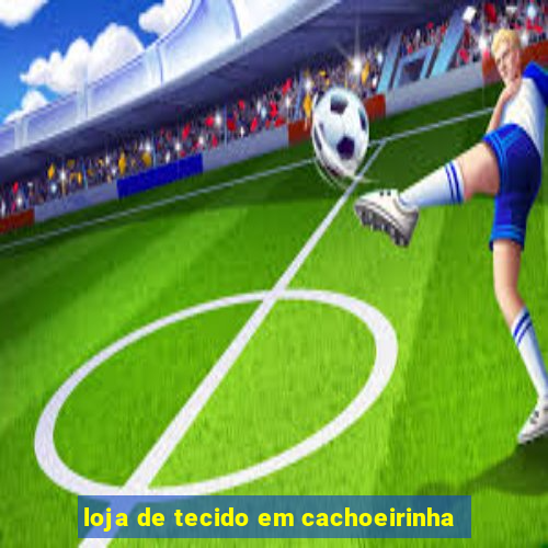 loja de tecido em cachoeirinha