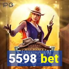 5598 bet