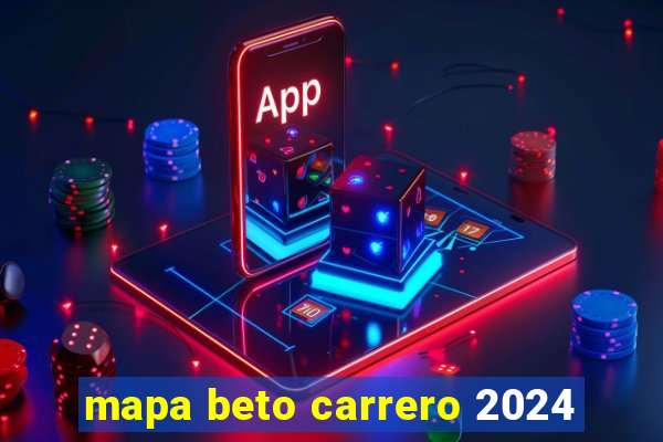 mapa beto carrero 2024