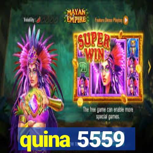 quina 5559