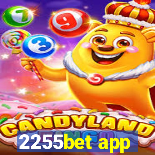 2255bet app