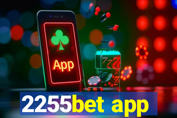 2255bet app