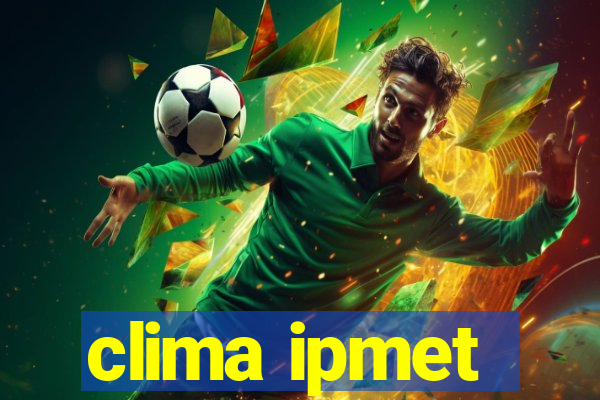 clima ipmet