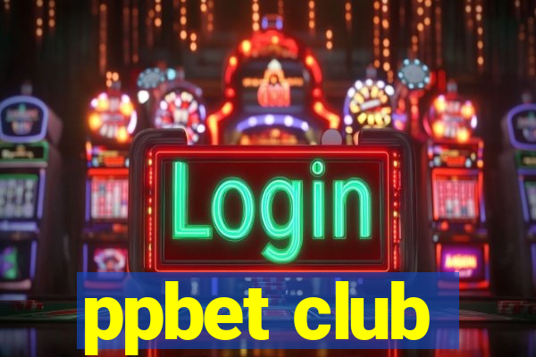 ppbet club