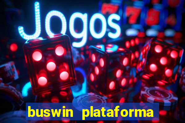 buswin plataforma de jogos