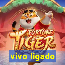 vivo ligado