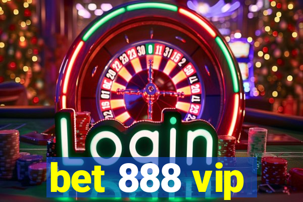 bet 888 vip