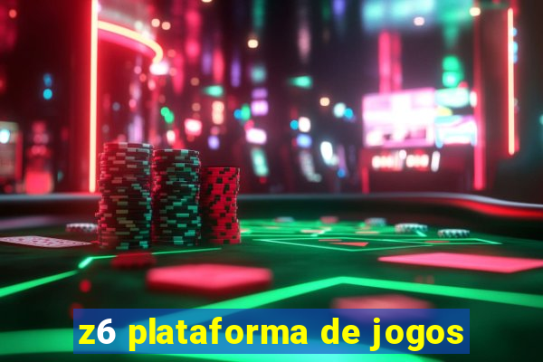 z6 plataforma de jogos