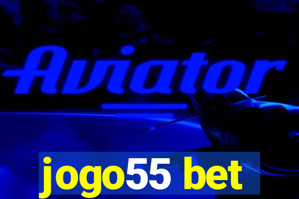 jogo55 bet