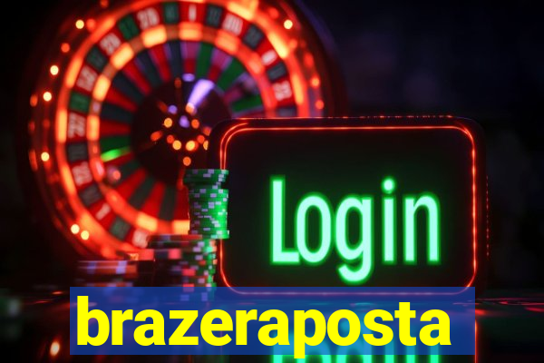 brazeraposta