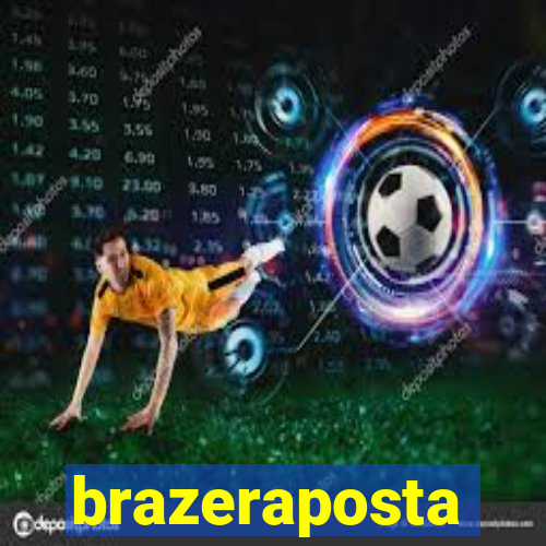 brazeraposta