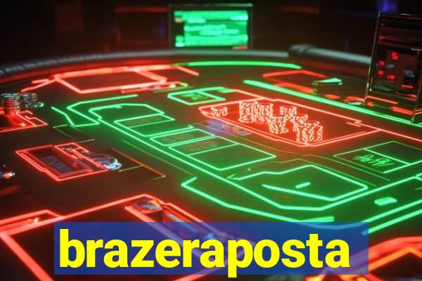 brazeraposta