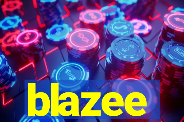 blazee