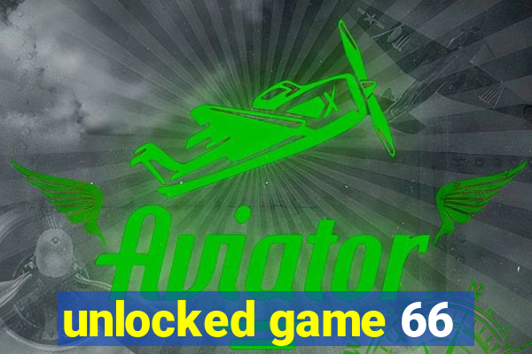 unlocked game 66