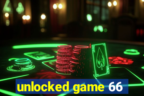 unlocked game 66