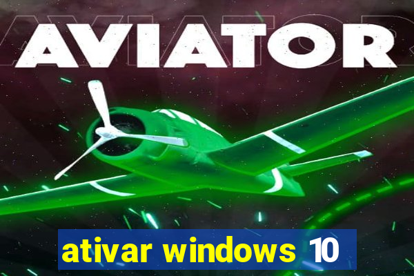 ativar windows 10