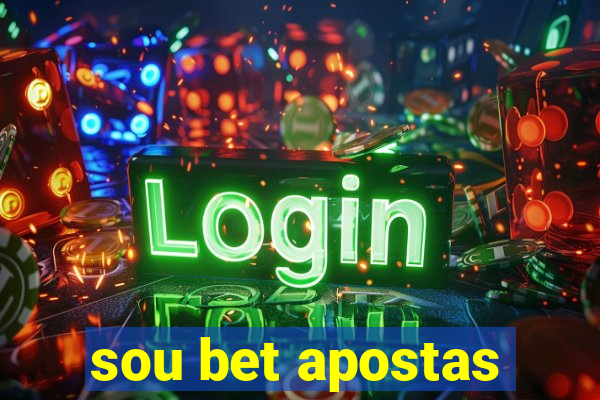 sou bet apostas