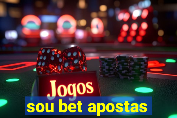 sou bet apostas