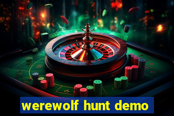 werewolf hunt demo