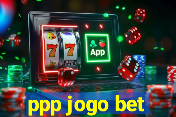 ppp jogo bet