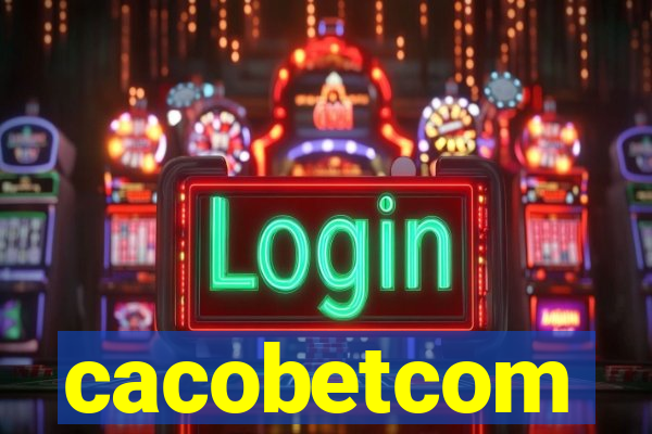 cacobetcom