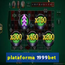 plataforma 1999bet