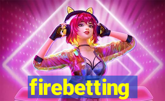 firebetting