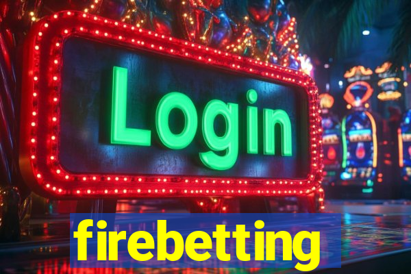 firebetting