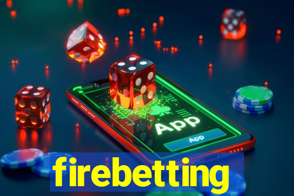 firebetting