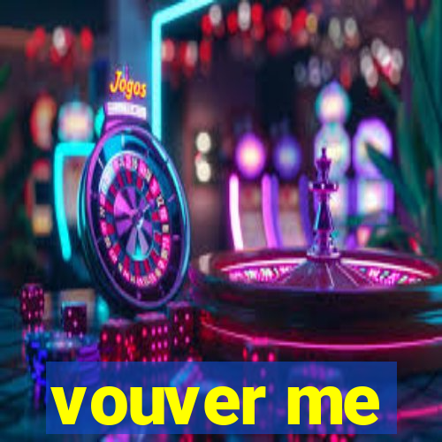 vouver me