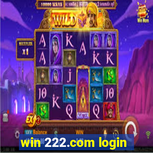 win 222.com login