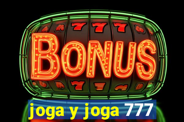 joga y joga 777