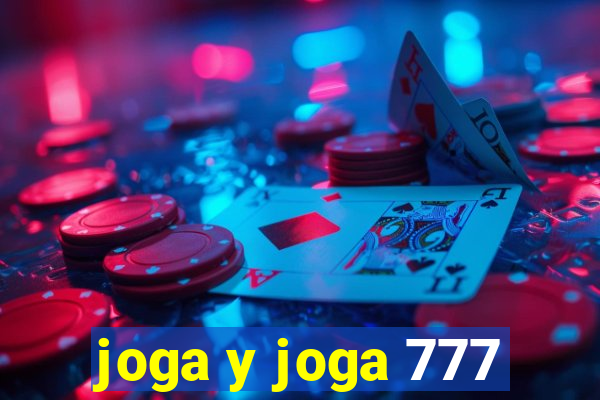 joga y joga 777