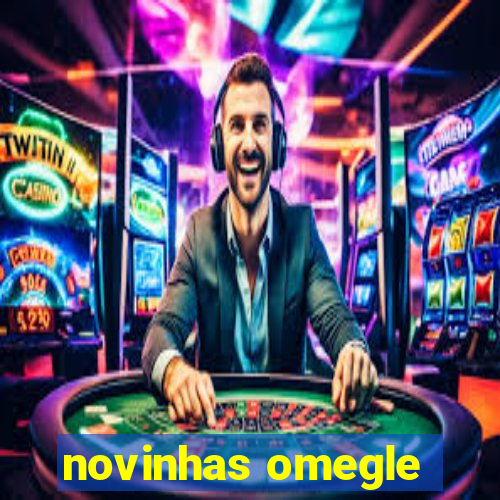 novinhas omegle