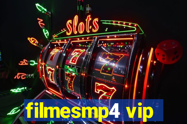 filmesmp4 vip