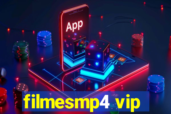 filmesmp4 vip