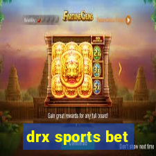 drx sports bet