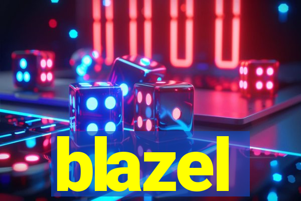 blazel