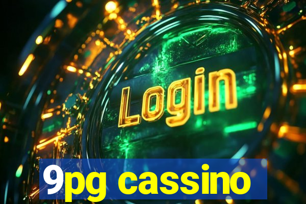 9pg cassino