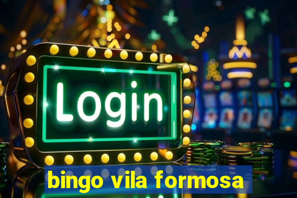 bingo vila formosa