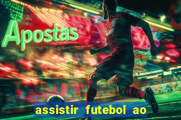 assistir futebol ao vivo gratis no sportv