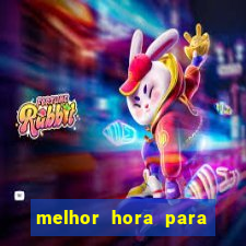 melhor hora para jogar fortune rabbit